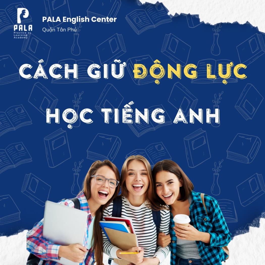 Cách Giữ Động Lực Học Tiếng Anh Mỗi Ngày – Dành Cho Người Bận Rộn