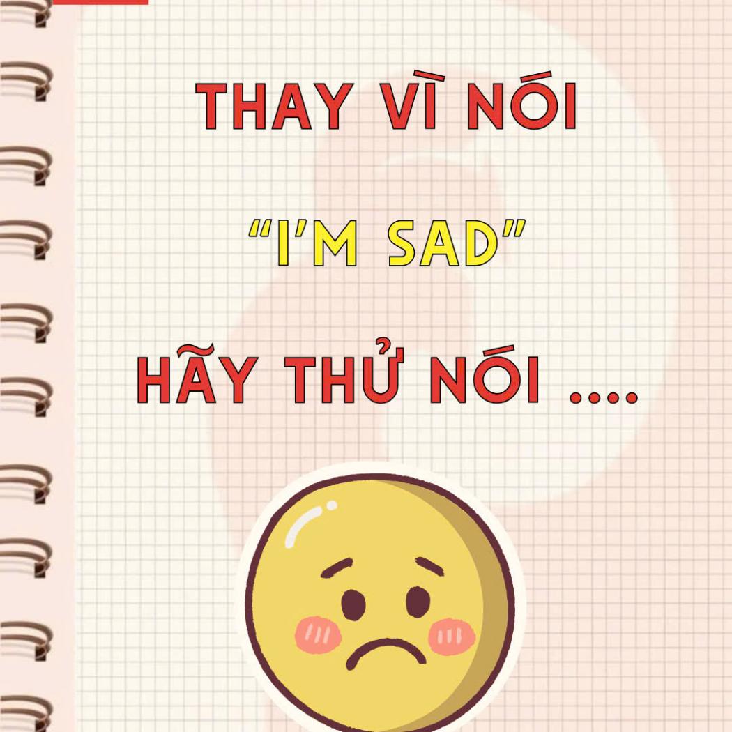 Thay thế I'm Sad | 8 Cách Nói 