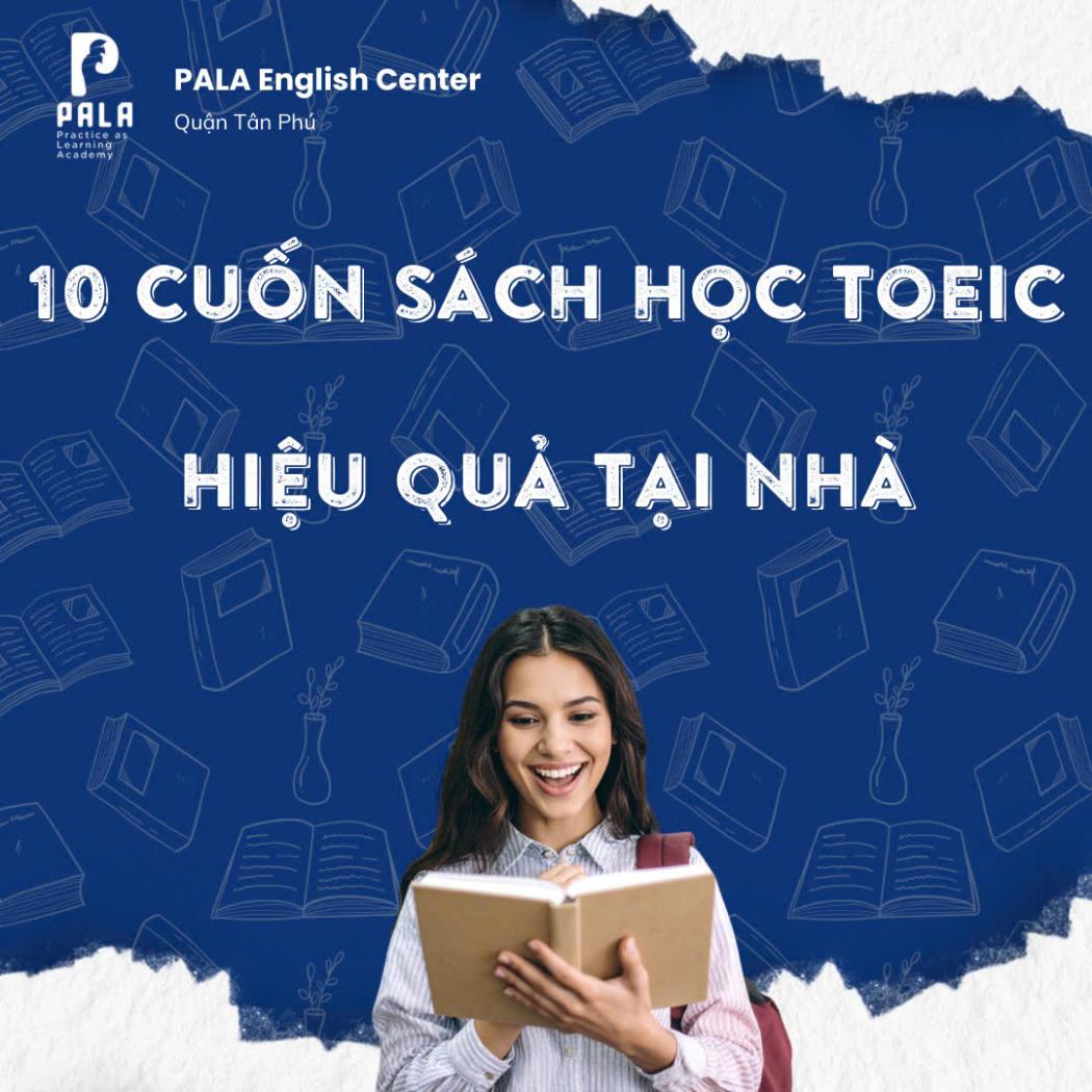 10 cuốn sách luyện TOEIC tại nhà hiệu quả nhất 2025 | PALA