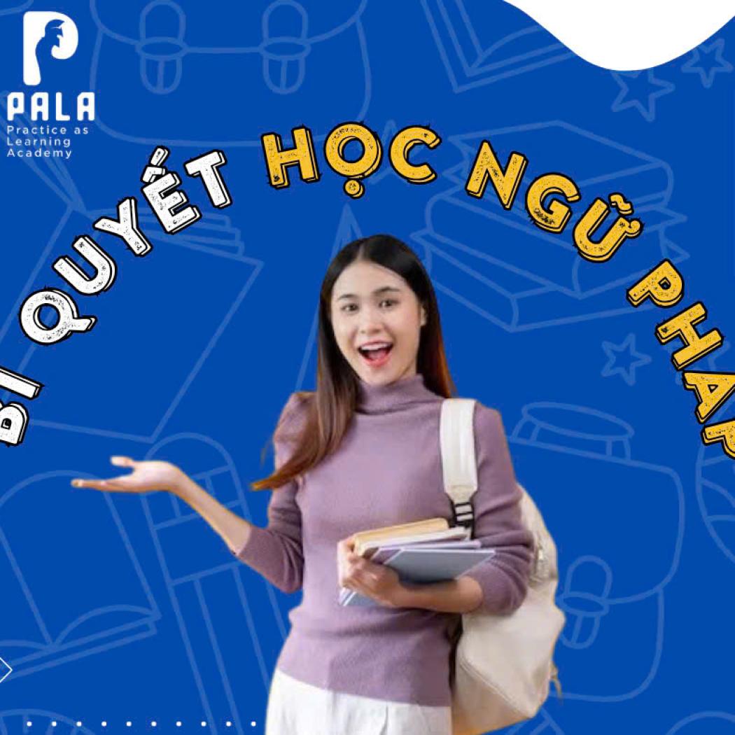 Bí quyết học ngữ pháp tiếng Anh không nhàm chán