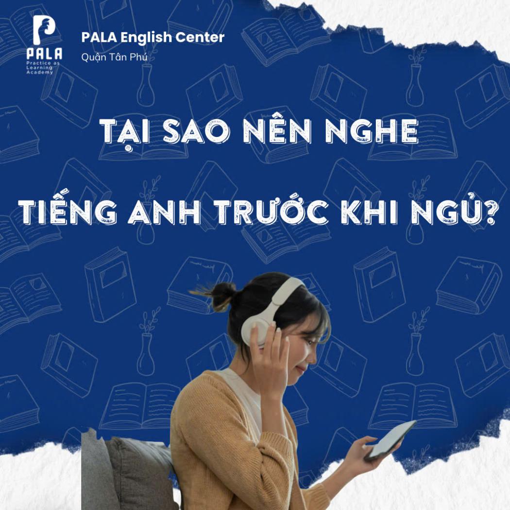 Tại Sao Nên Nghe Tiếng Anh Trước Khi Ngủ – Bí Quyết Học Tiếng Anh Hiệu Quả