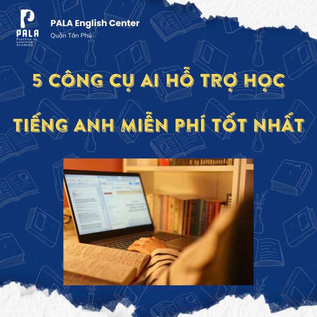 5 Công Cụ AI Hỗ Trợ Học Và Viết Tiếng Anh Miễn Phí Tốt Nhất Hiện Nay