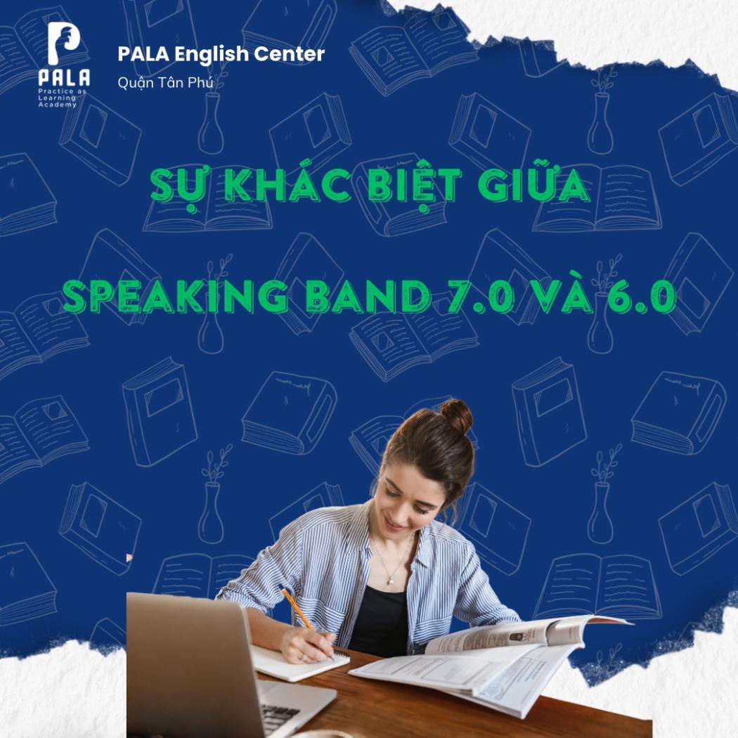 Sự Khác Biệt Speaking Band 6.0 vs 7.0: Bí Mật Bứt Phá Điểm Cao