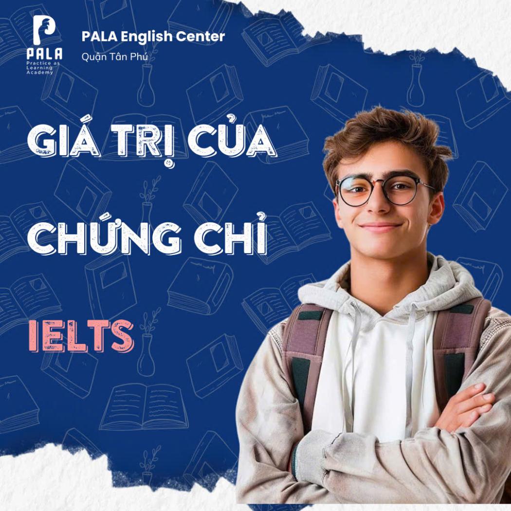 Chứng chỉ IELTS được áp dụng như thế nào? Giá trị tấm bằng IELTS
