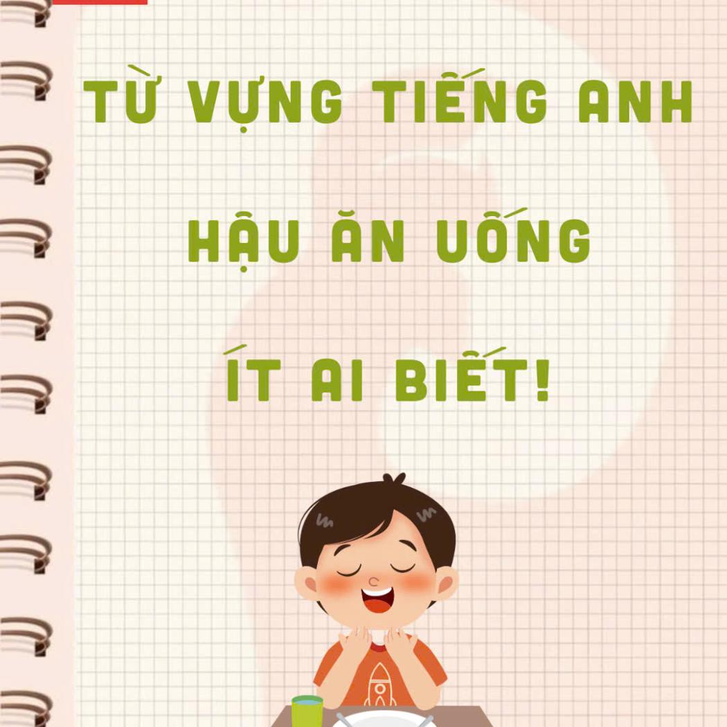 Tổng hợp từ vựng tiếng Anh về hậu ăn uống: Từ 