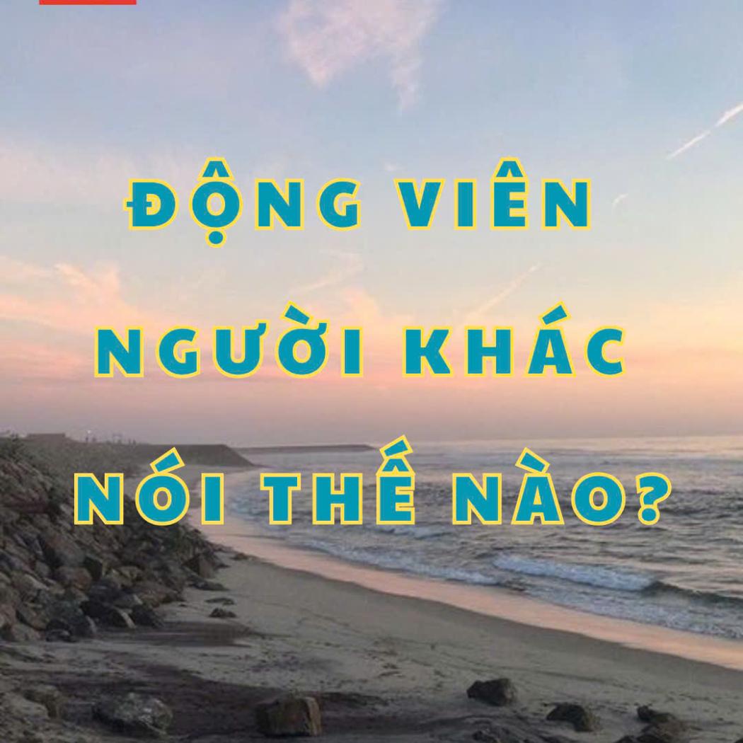 Những Câu Động Viên Người Khác Trong Giao Tiếp Tiếng Anh