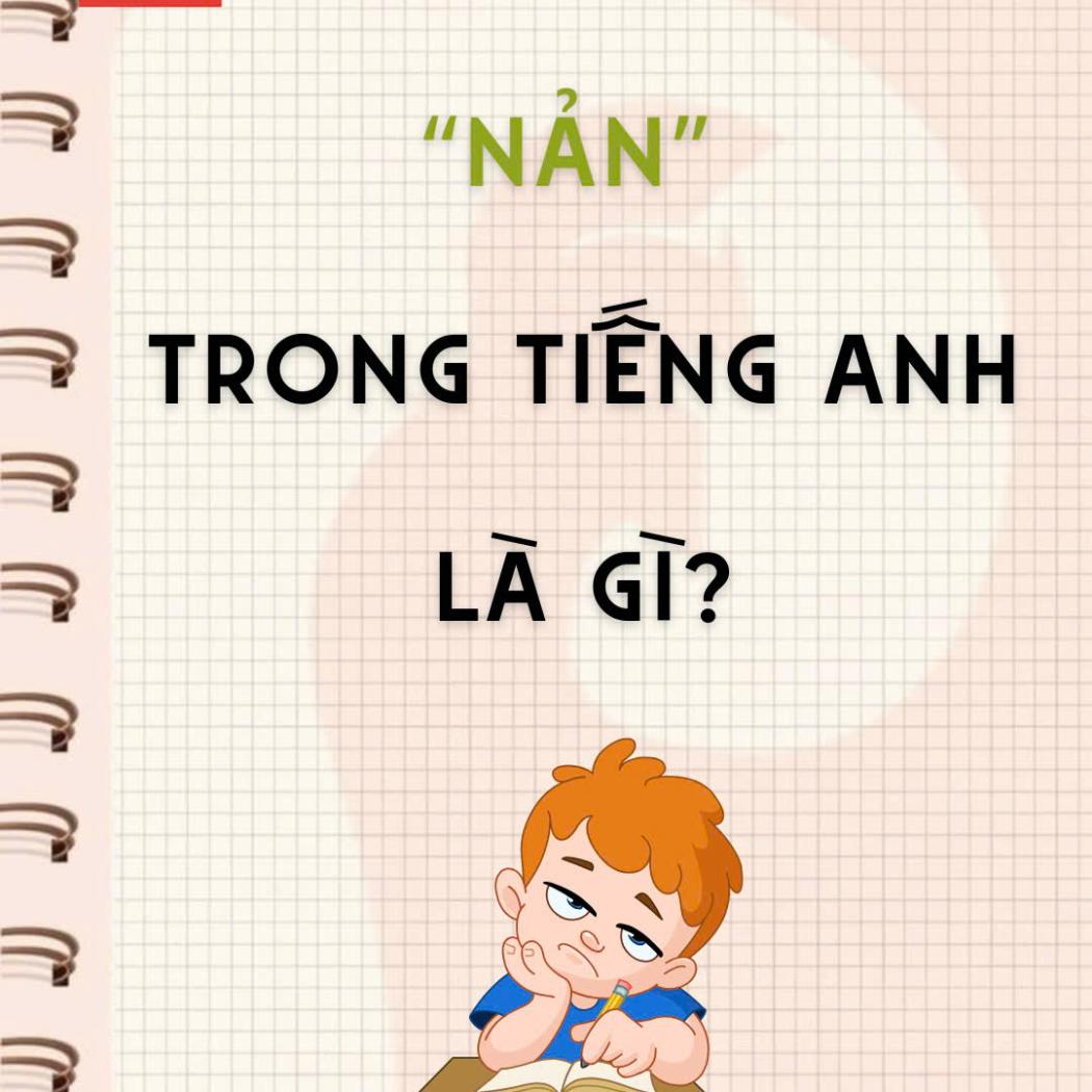 Nản Lòng Tiếng Anh Là Gì? 5 Cách Diễn Đạt Cảm Giác Chán Nản Chính Xác Nhất