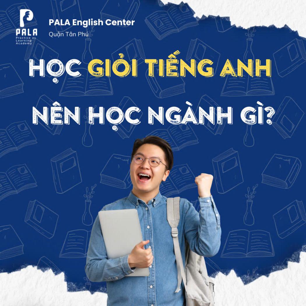 Học giỏi tiếng Anh thì nên theo ngành gì? Top những ngành nghề hot 2025