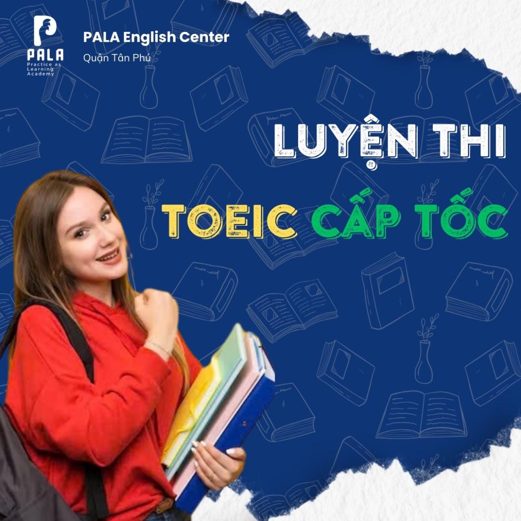 Luyện thi TOEIC cấp tốc – Đạt điểm cao trong thời gian ngắn