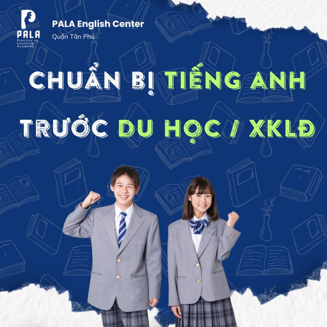 Bí quyết chuẩn bị tiếng Anh trước khi du học hoặc xuất khẩu lao động