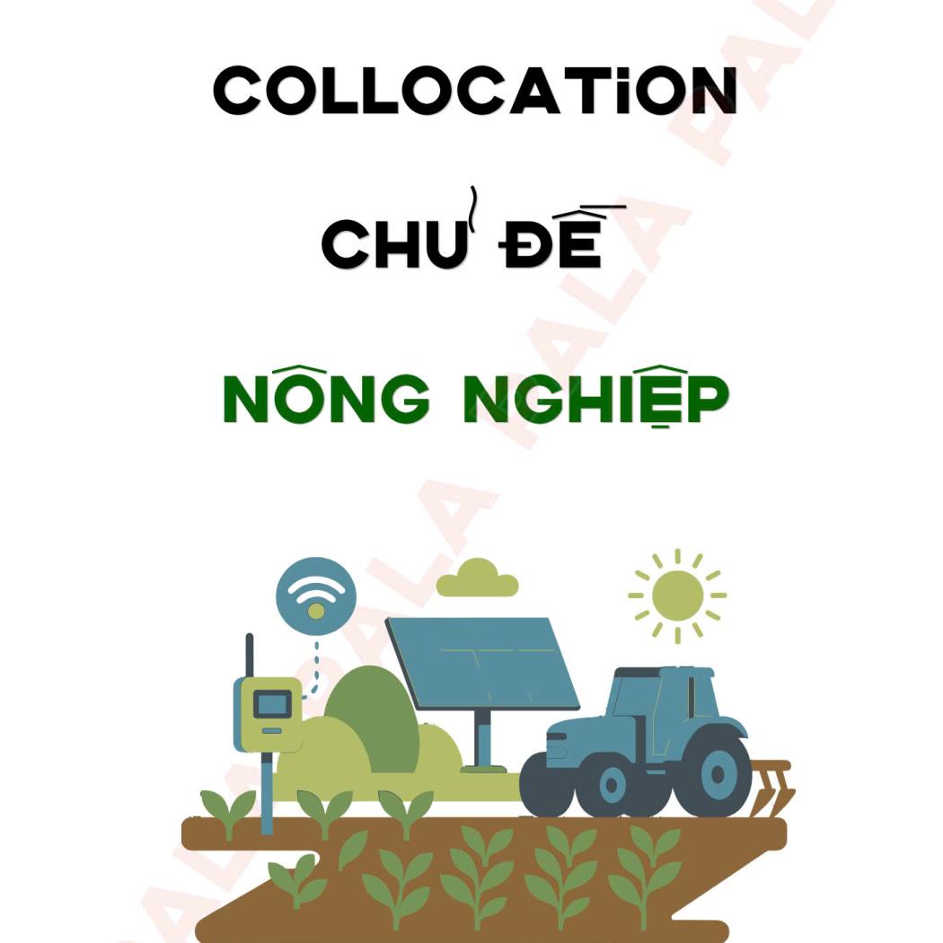 Tổng hợp Collocation chủ đề Nông nghiệp (Agriculture) thông dụng nhất