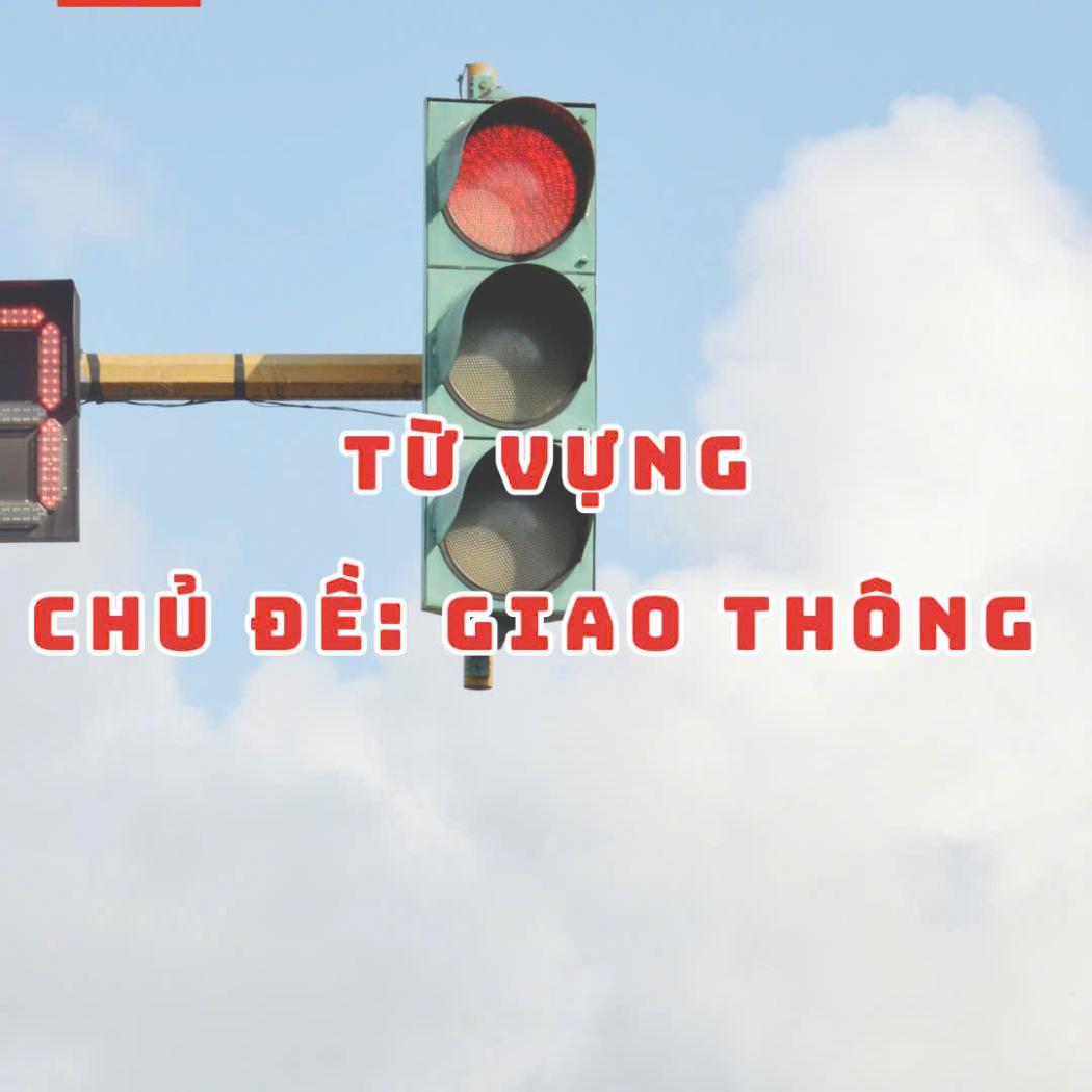 Từ vựng tiếng Anh về giao thông: 50+ từ vựng thông dụng và cách dùng