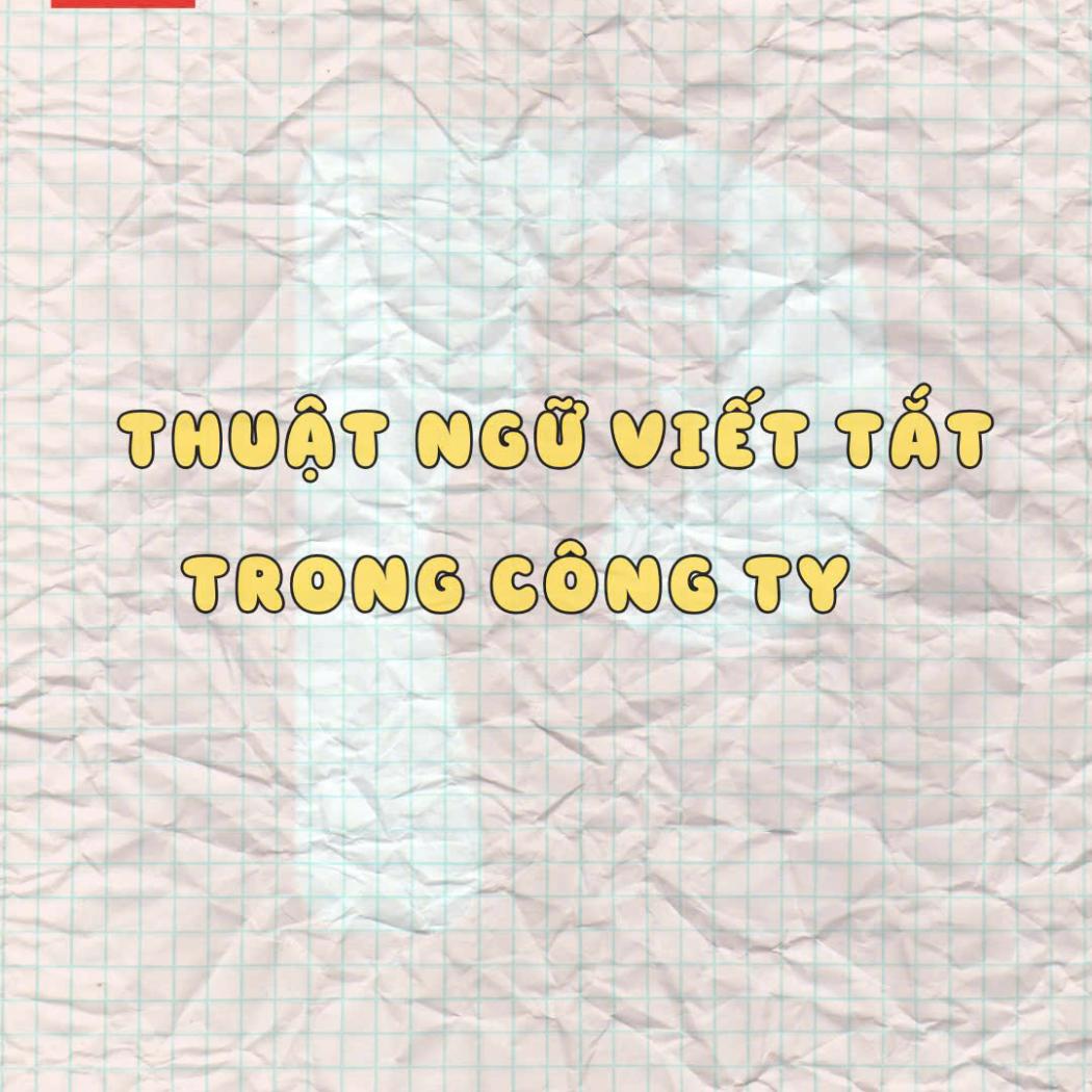Thuật Ngữ Viết Tắt Trong Công Ty: Hiểu Biết Về CEO, CFO, COO, HR,..